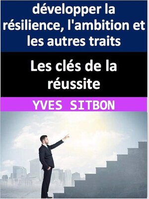 cover image of Les clés de la réussite
